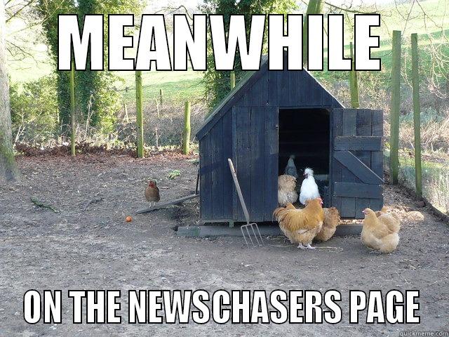 MEANWHILE ON THE NEWSCHASERS PAGE Misc