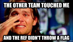 The other team touched me And The ref didn't throw a flag - The other team touched me And The ref didn't throw a flag  Tom Bradys Confession