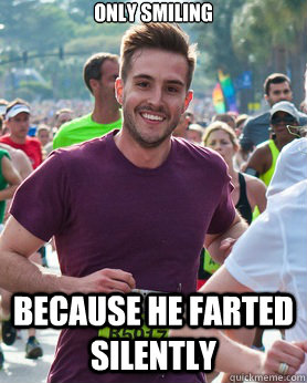 Only Smiling Because He farted silently  Ridiculously photogenic guy