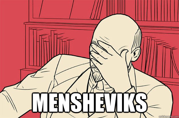  mensheviks  Lenin Facepalm