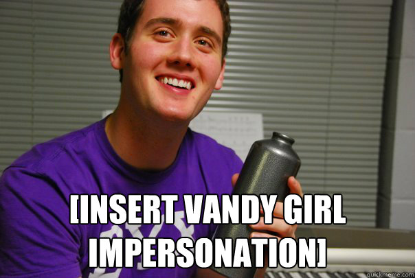  [insert Vandy girl impersonation]  