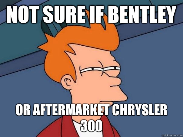 Not sure if Bentley or aftermarket Chrysler 300 - Not sure if Bentley or aftermarket Chrysler 300  Futurama Fry