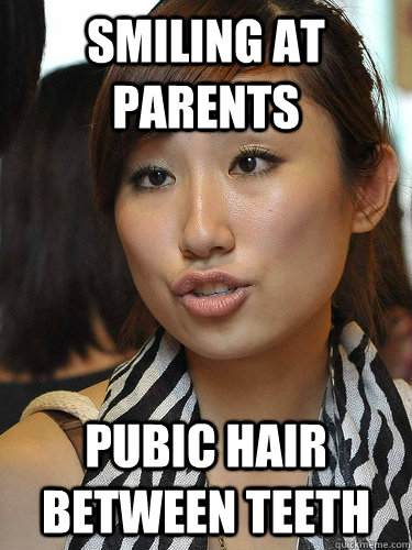 Smiling at parents Pubic hair between teeth - Smiling at parents Pubic hair between teeth  Post-sex girlfriend