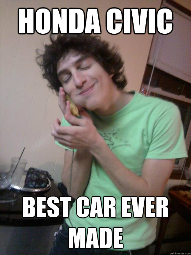 honda civic best car ever made - honda civic best car ever made  Jeremy Francisco