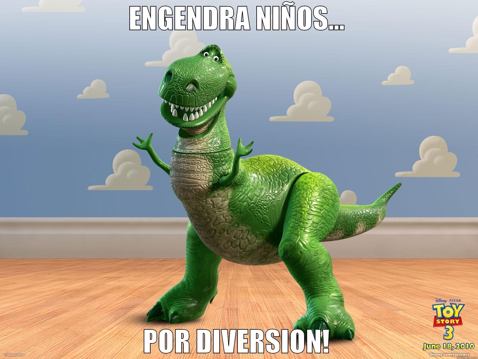 ENGENDRA NIÑOS... POR DIVERSION! Misc