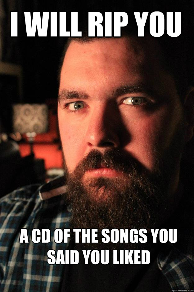 i will rip you a cd of the songs you said you liked  Dating Site Murderer