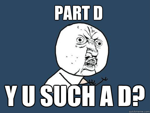 PART D Y U SUCH A D?  Y U No