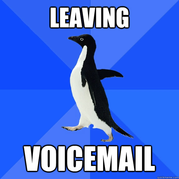 Leaving Voicemail  Socially Awkward Penguin