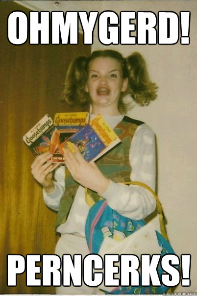ohmygerd! perncerks!  BERKS