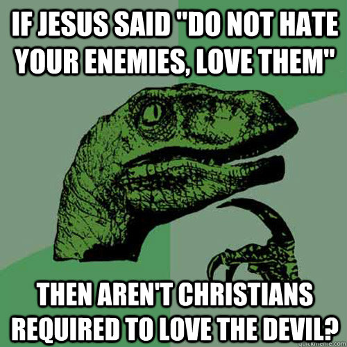 If Jesus said 