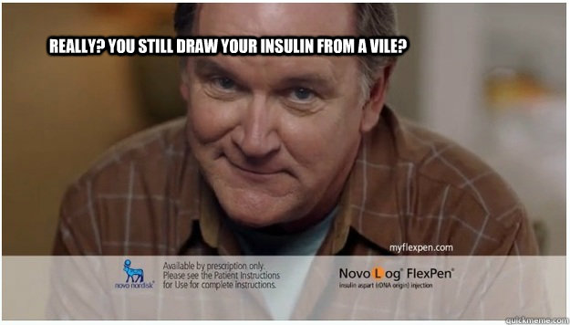 Really? You still draw your insulin from a vile?  - Really? You still draw your insulin from a vile?   Flexpen