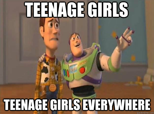 Teenage Girls Teenage Girls everywhere  