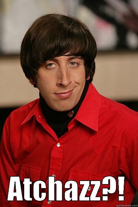 FODASSE CHATOS CRL -  ATCHAZZ?! Pickup Line Scientist