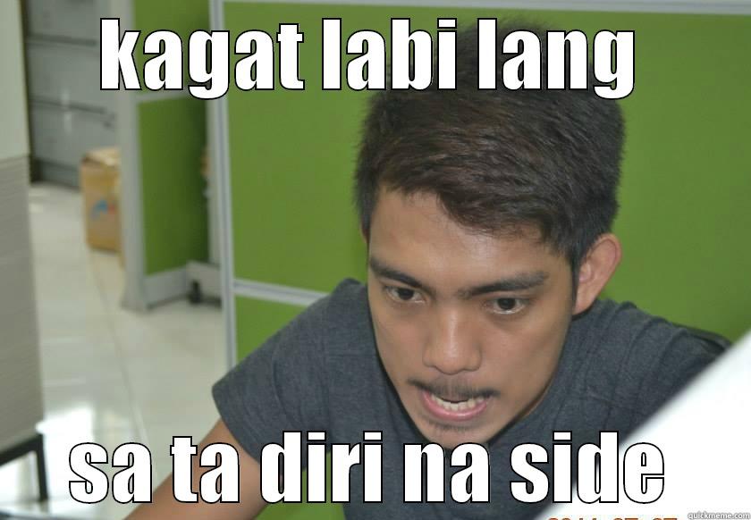 KAGAT LABI LANG SA TA DIRI NA SIDE Misc