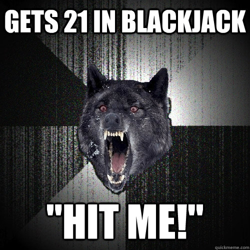 Gets 21 in blackjack 