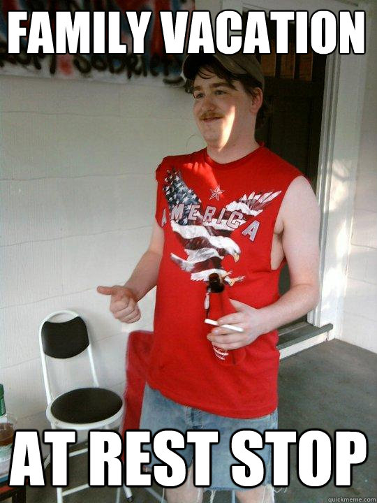 FAMILY VACATION AT REST STOP  Redneck Randal
