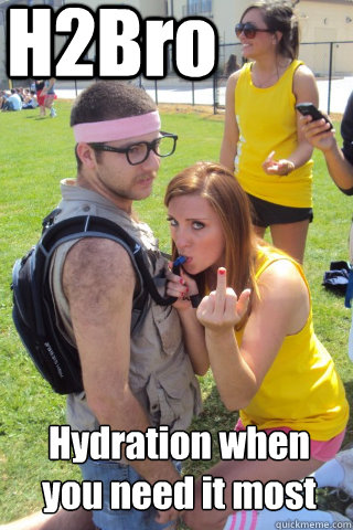 Hydration when
you need it most H2Bro - Hydration when
you need it most H2Bro  Hydrate