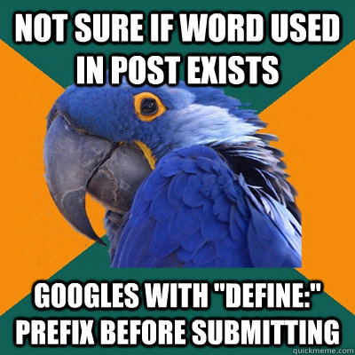 Not sure if word used in post exists Googles with 