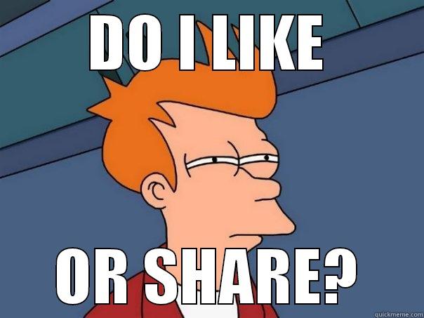 DO I LIKE OR SHARE? Futurama Fry
