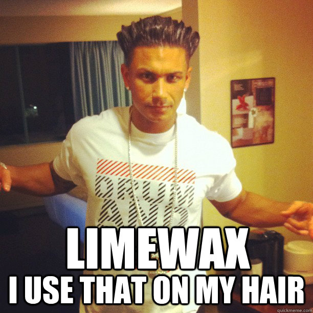 LIMEWAX I USE THAT ON MY HAIR  Drum and Bass DJ Pauly D