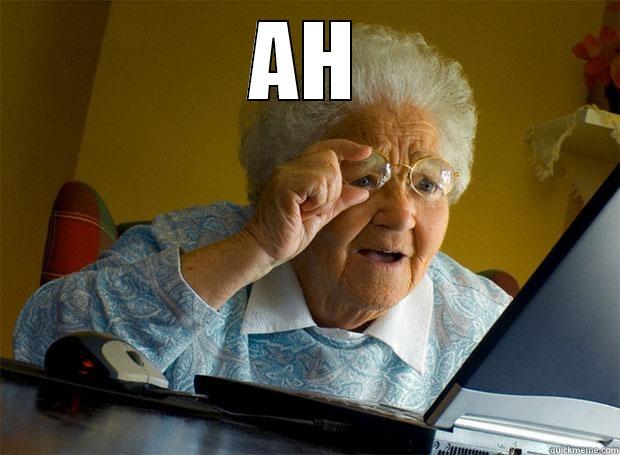 AH  Grandma finds the Internet