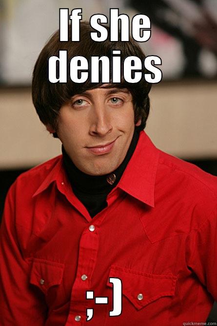 IF SHE DENIES ;-) Pickup Line Scientist