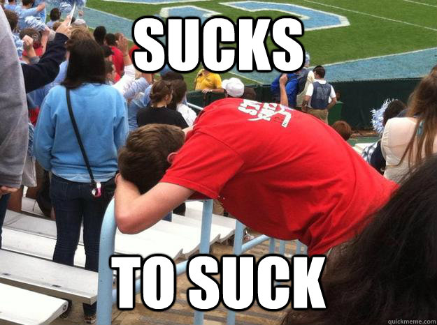 SUCKS TO SUCK  NC State sucks