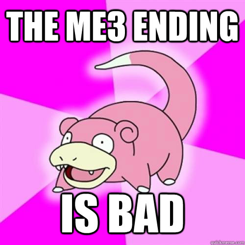 The ME3 Ending is bad  