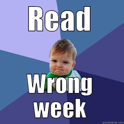 READ WRONG WEEK Success Kid