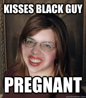 Kisses black guy Pregnant  