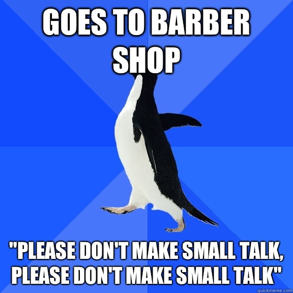 Goes to barber shop 