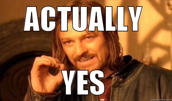 ACTUALLY YES Boromir