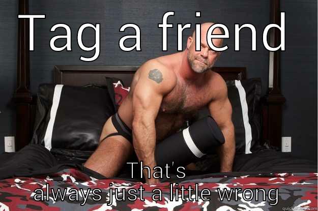 TAG A FRIEND THAT'S ALWAYS JUST A LITTLE WRONG Gorilla Man