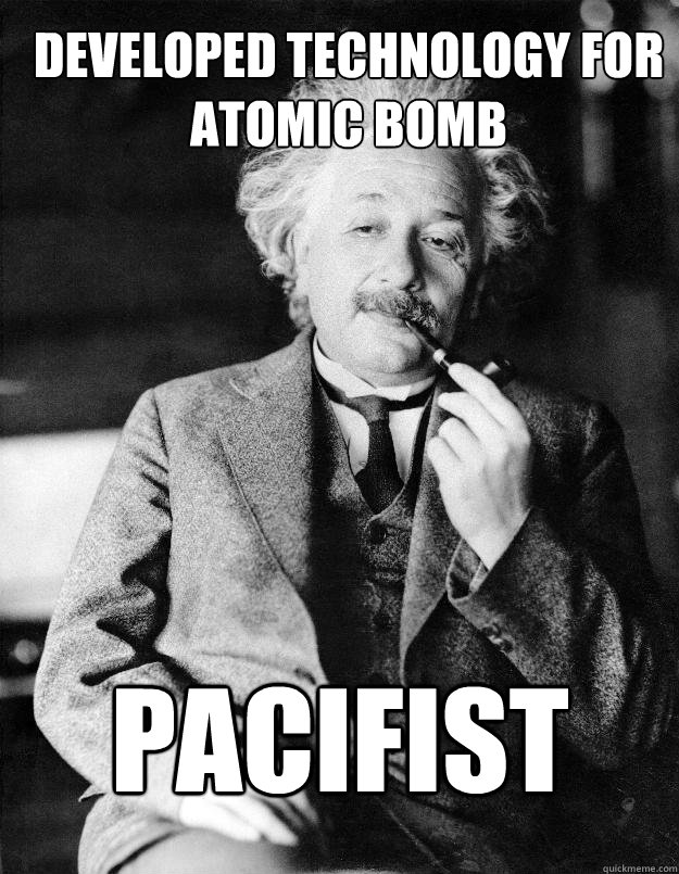 Developed Technology for atomic bomb Pacifist  Einstein
