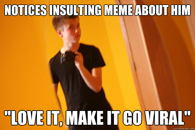 Notices insulting meme about him 