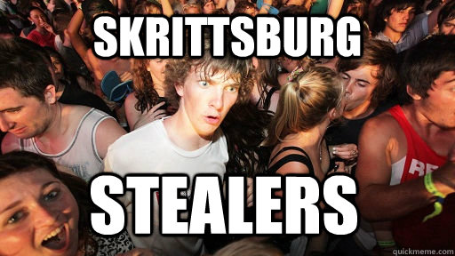 Skrittsburg Stealers  Sudden Clarity Clarence