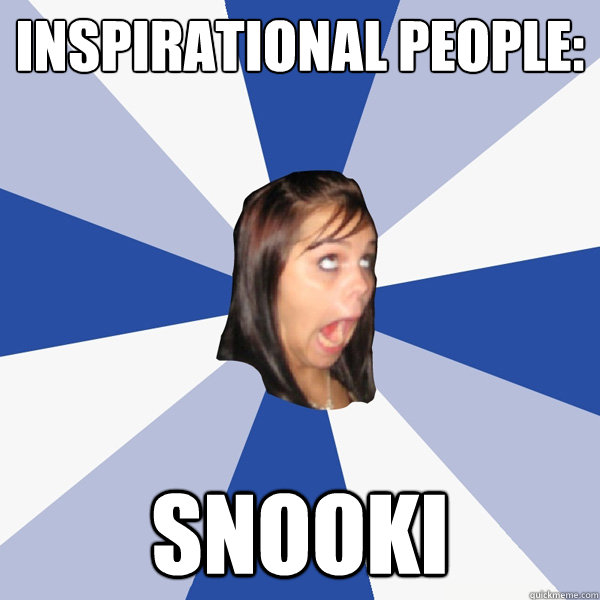 inspirational people: snooki  Annoying Facebook Girl