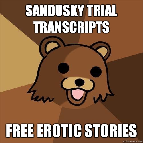 Sandusky trial transcripts Free erotic stories  Pedobear