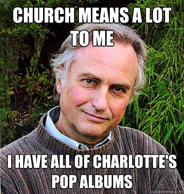 Church means a lot to me I have all of Charlotte's pop albums  