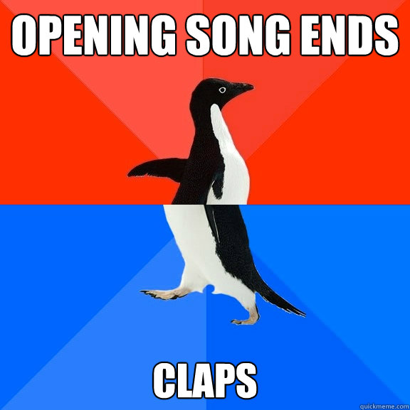 opening song ends claps  Socially Awesome Awkward Penguin