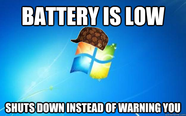 Battery is low Shuts down instead of warning you - Battery is low Shuts down instead of warning you  Misc