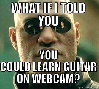 WHAT IF I TOLD YOU YOU COULD LEARN GUITAR ON WEBCAM? Matrix Morpheus