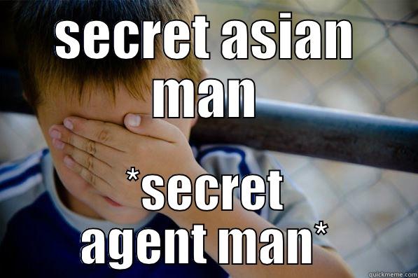 SECRET ASIAN MAN *SECRET AGENT MAN* Confession kid