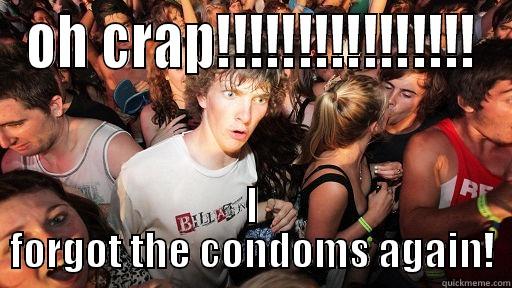 OH CRAP!!!!!!!!!!!!!!!! I FORGOT THE CONDOMS AGAIN! Sudden Clarity Clarence