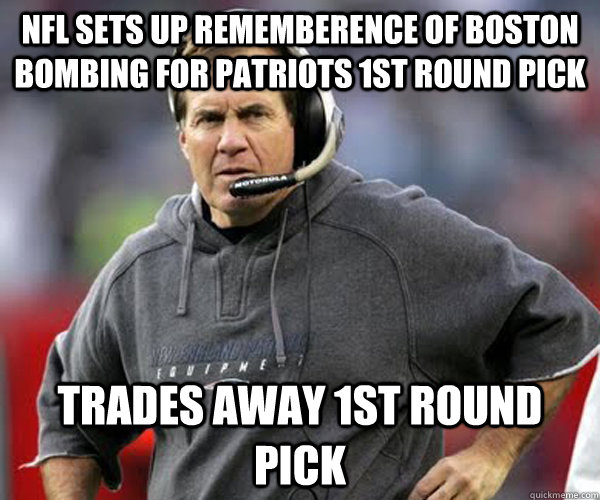 NFL sets up rememberence of Boston Bombing For Patriots 1st Round Pick Trades Away 1st Round Pick  Bill Belichick