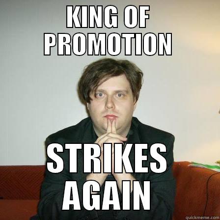 KING OF PROMOTION STRIKES AGAIN Misc