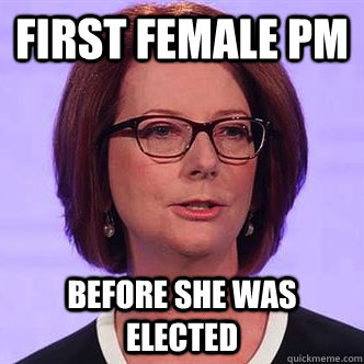 First female pm before she was elected  - First female pm before she was elected   Hipster Julia Gillard