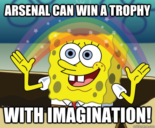 Arsenal can win a trophy with imagination!  Spongebob rainbow