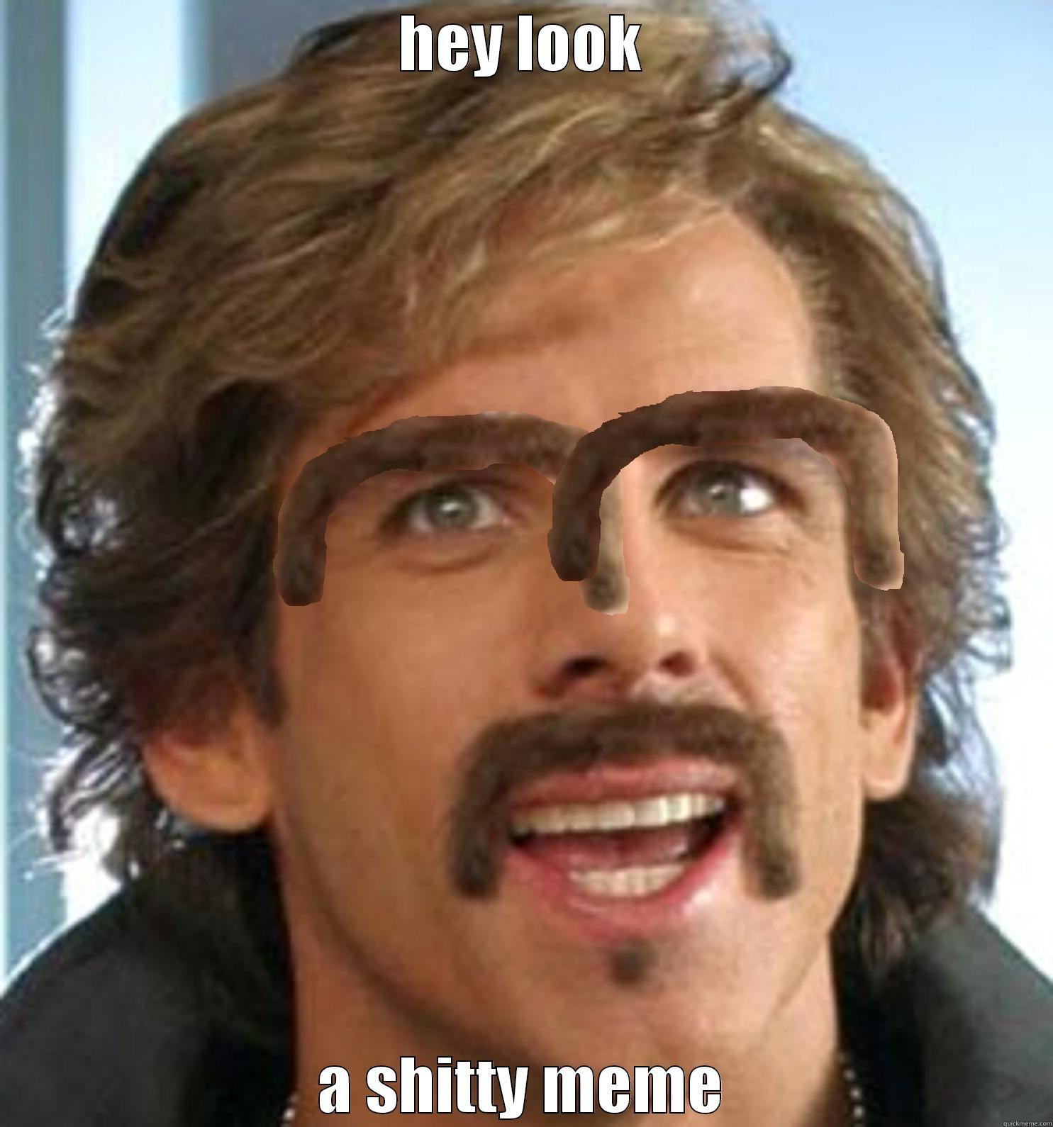 HEY LOOK A SHITTY MEME Misc