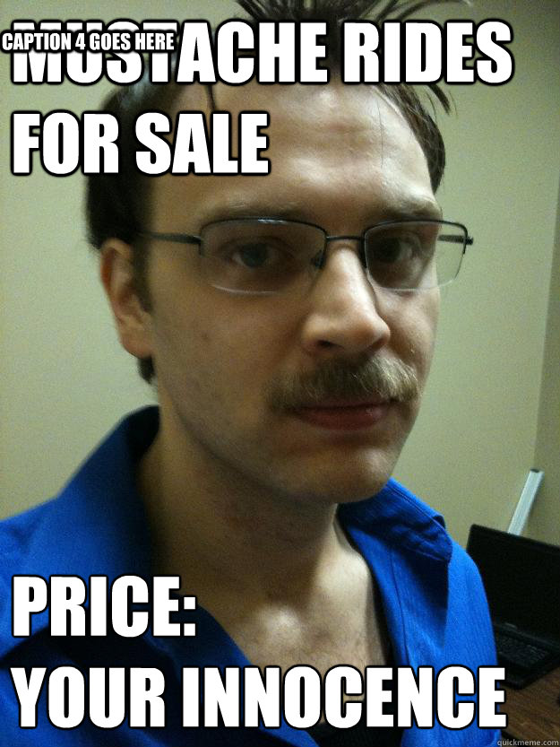 Mustache Rides for Sale Price:
Your Innocence Caption 3 goes here Caption 4 goes here  